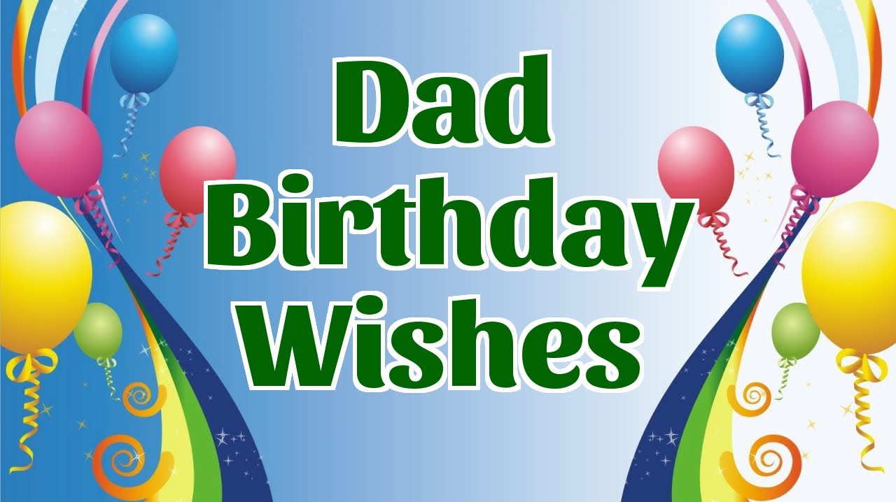 Dad Birthday Wishes Father Birthday Wishes