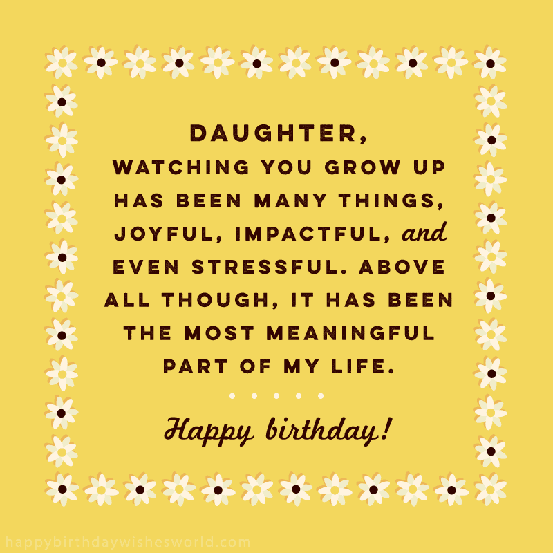 Daughter Watching You Grow Up Daughter Birthday Wishes