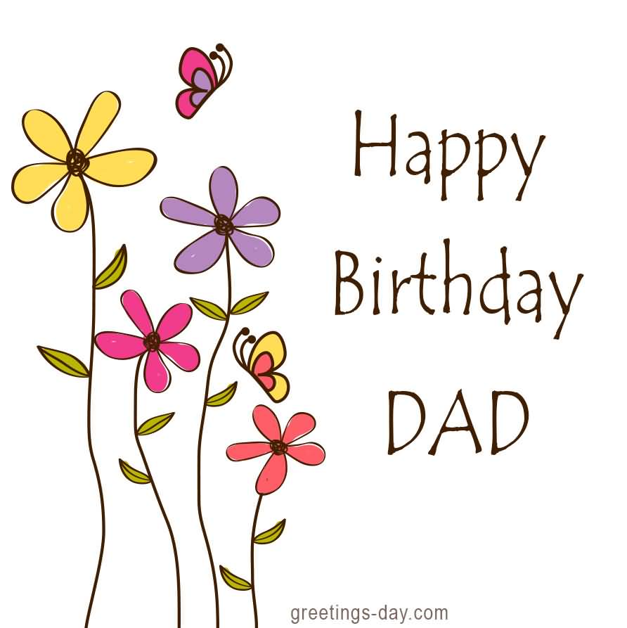 Happy Birthday Dad Father Birthday Wishes