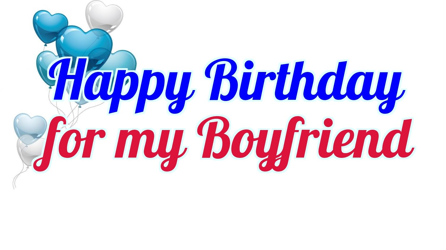 Happy Birthday For My Boyfriend Birthday Wishes