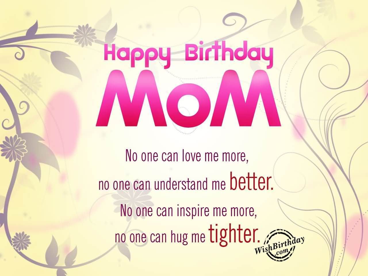 Happy Birthday Mom No One Mother Birthday Wishes