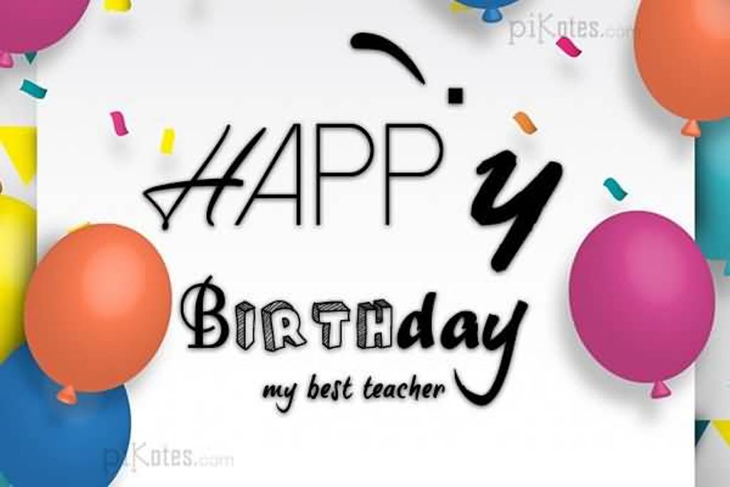 Happy Birthday My Best Teacher Birthday Wishes