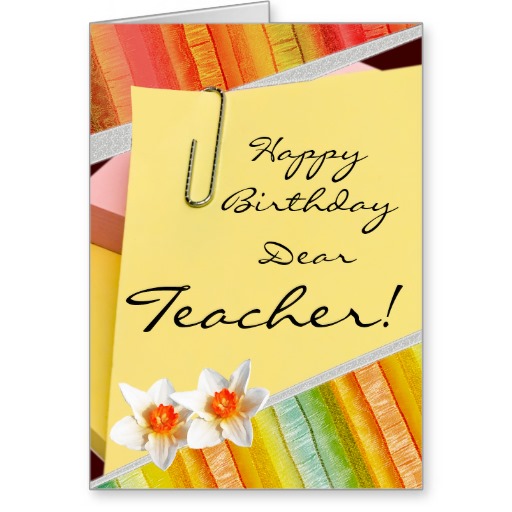 Happy Birthday My Dear Teacher Teacher Birthday Wishes