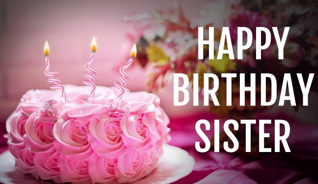 Happy Birthday Sister Cake Sister Birthday Wishes