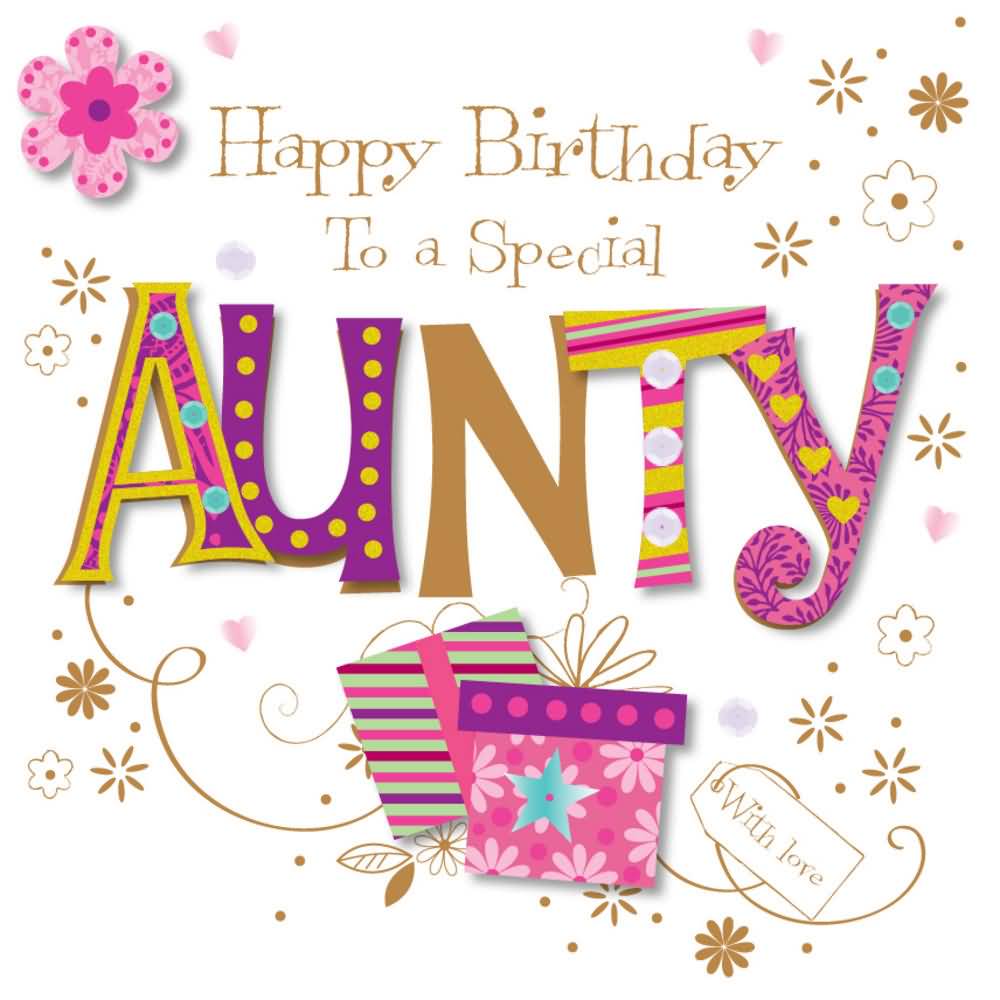 Happy Birthday To A Special Aunt Birthday Wishes