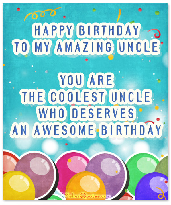 Happy Birthday To My Amazing Uncle Uncle Birthday Wishes