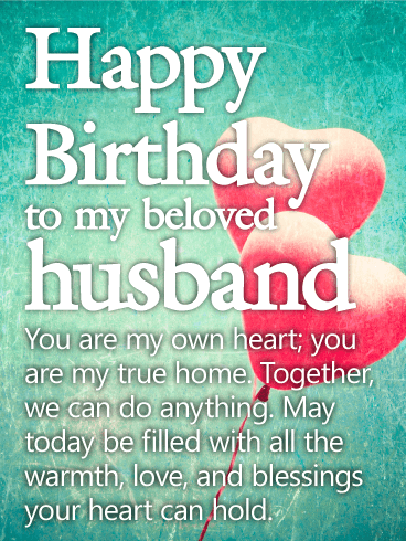 Happy Birthday To My Beloved Husband Birthday Wishes