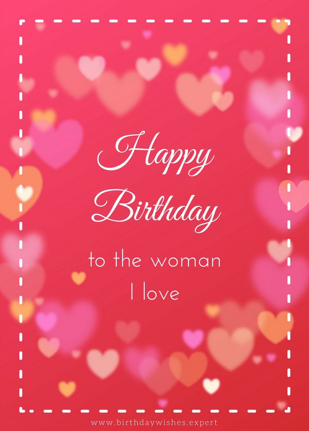 Happy Birthday To The Woman I Love Wife Birthday Wishes