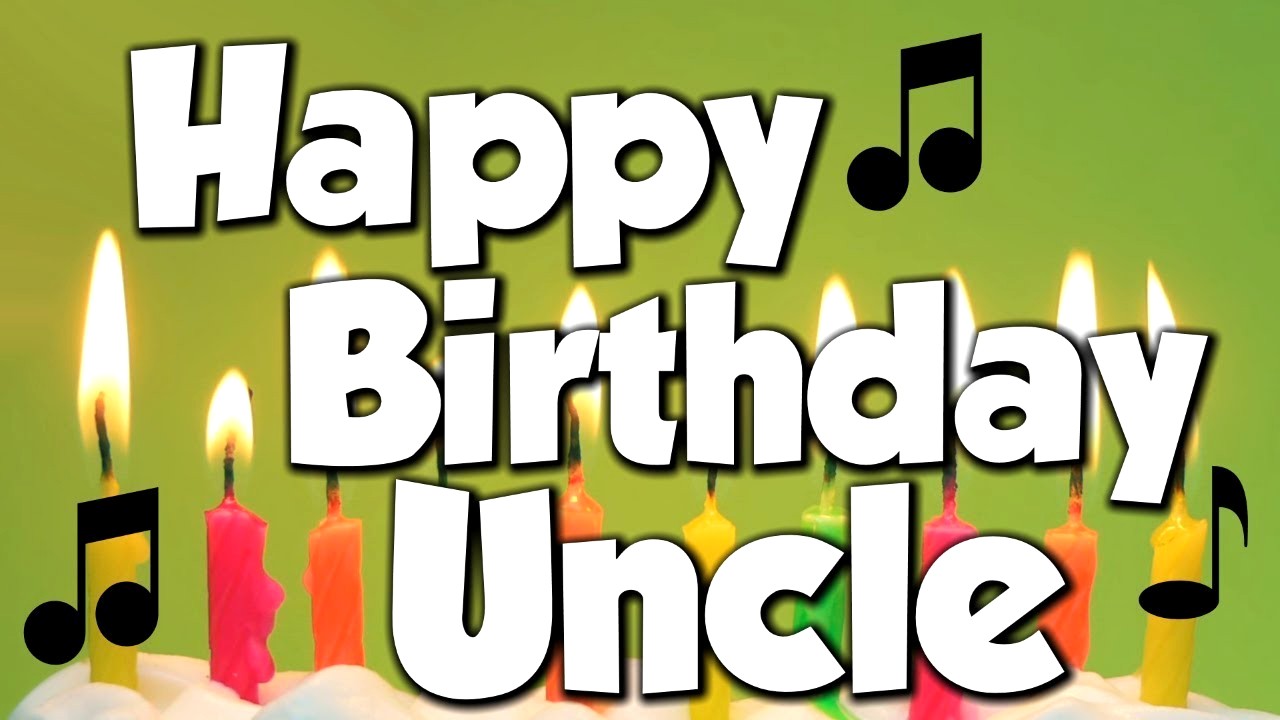 Happy Birthday Uncle Uncle Birthday Wishes