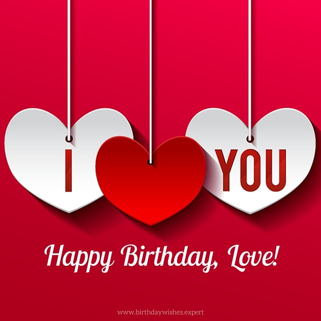 I Love You Happy Birthday Love Girlfriend Birthday Wishes