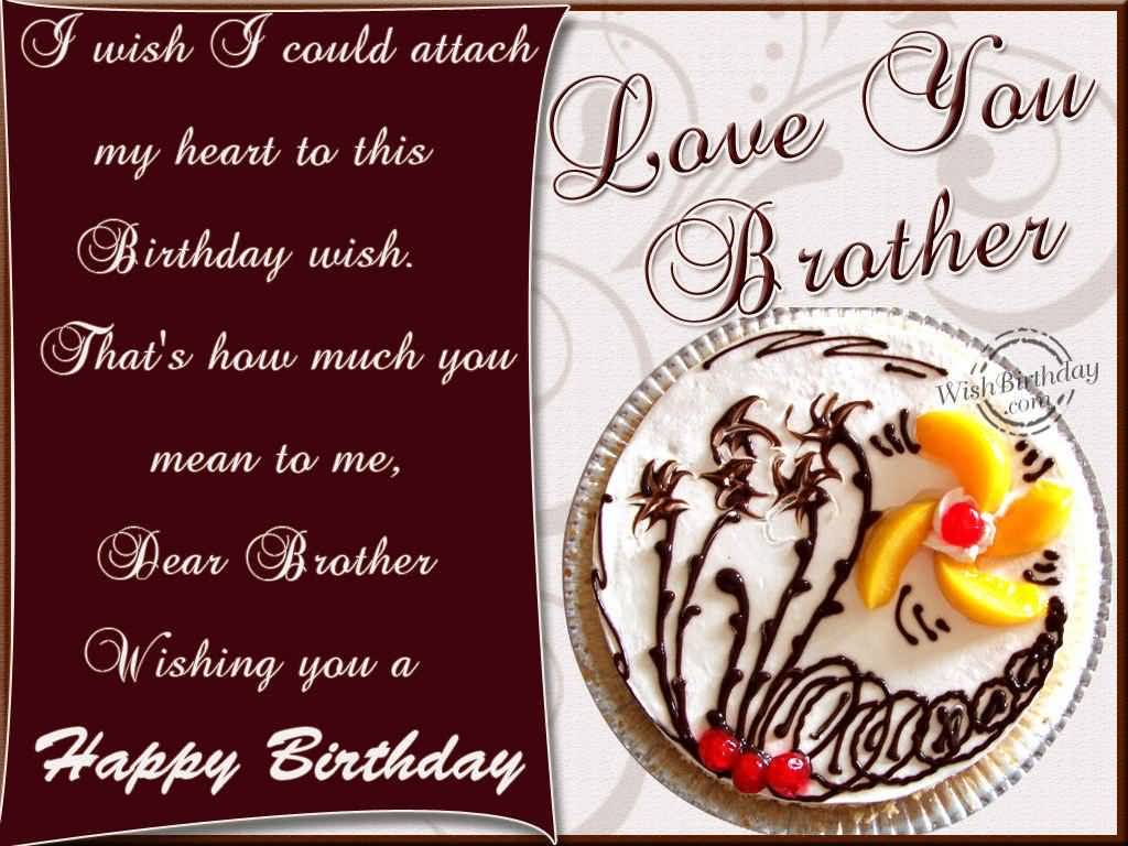 I Wish I Could Attach Brother Birthday Wishes