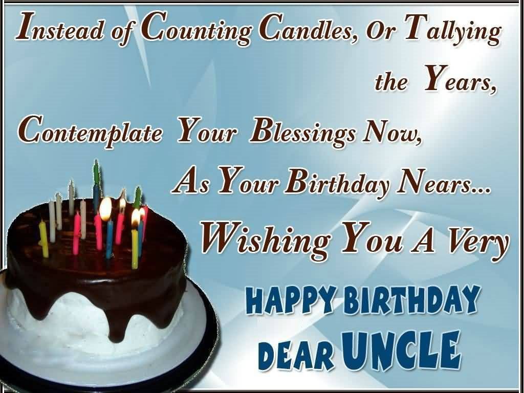 Instead Of Counting Candles Uncle Birthday Wishes