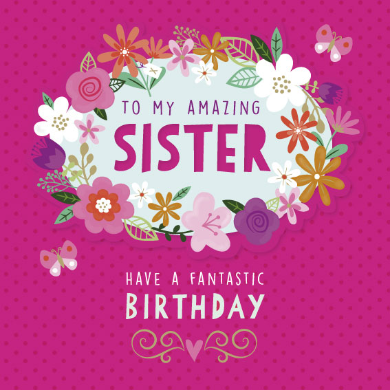 To My Amazing Sister Sister Birthday Wishes