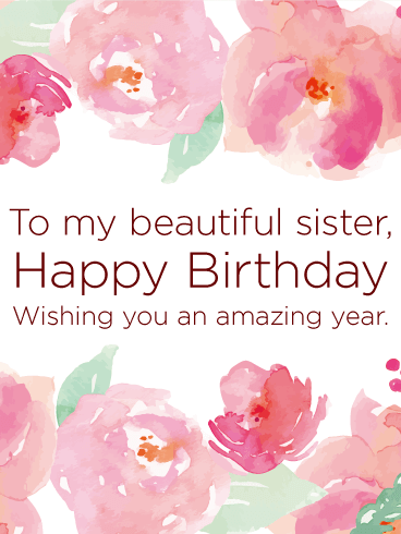 To My Beautiful Sister Happy Sister Birthday Wishes