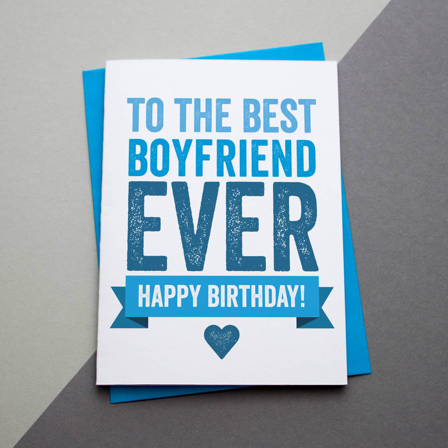 To The Best Boyfriend Ever Boyfriend Birthday Wishes