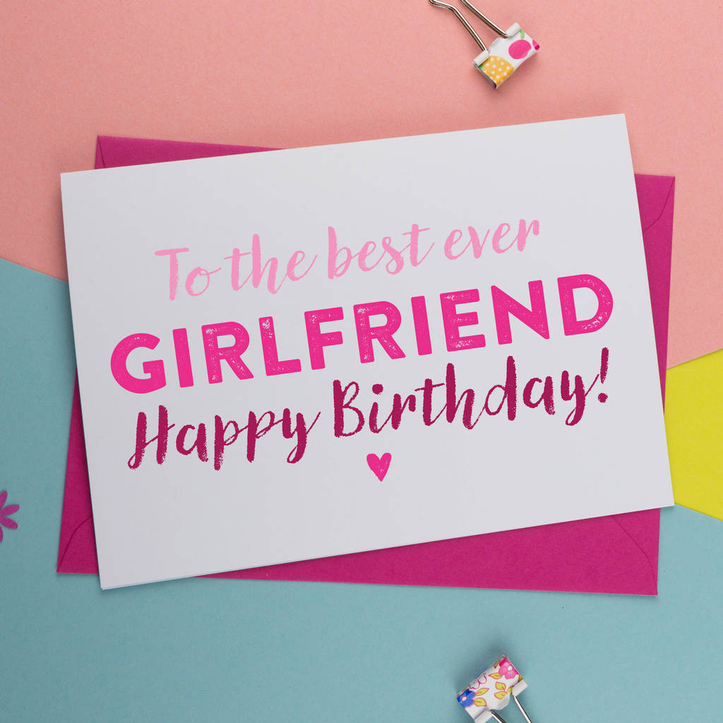 To The Best Ever Girlfriend Birthday Wishes