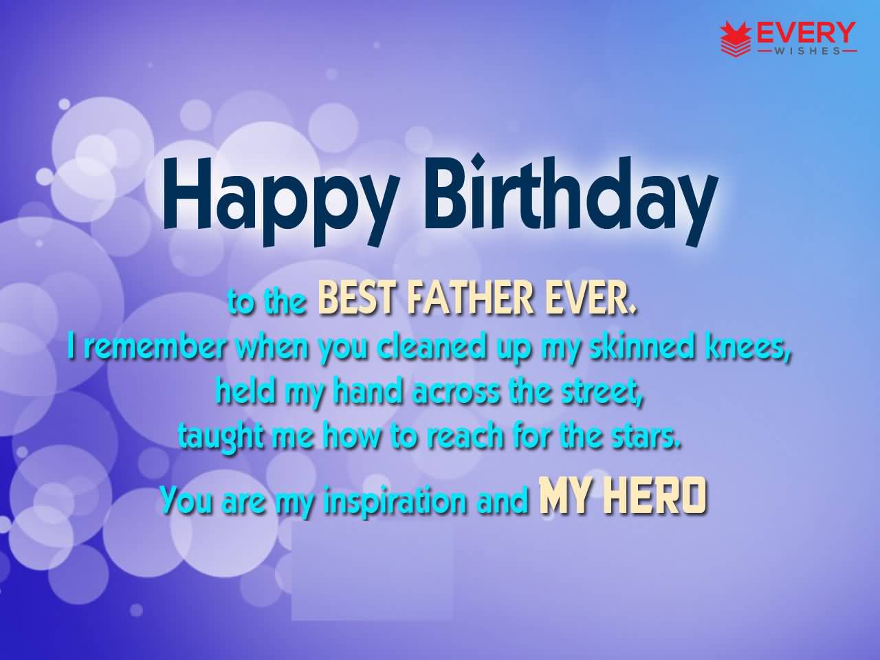 To The Best Teacher Ever Father Birthday Wishes