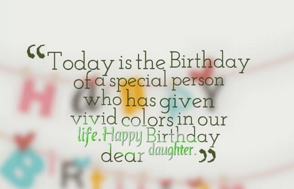 Today Is The Birthday Daughter Birthday Wishes