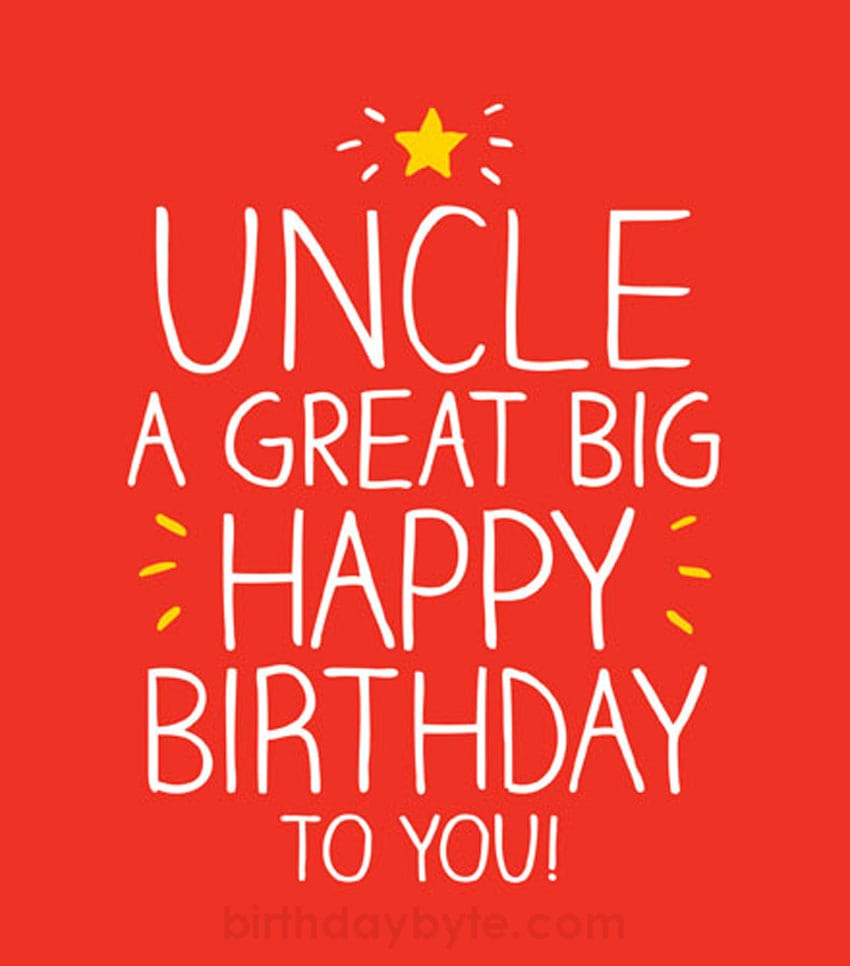 Uncle A Great Big Birthday Uncle Birthday Wishes