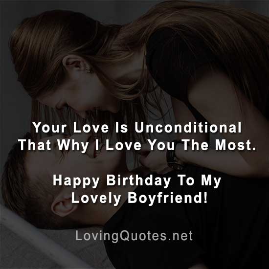 Your Love Is Unconditional Boyfriend Birthday Wishes