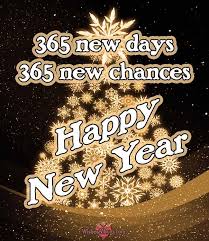 365 New Days New Chances New Year Wishes