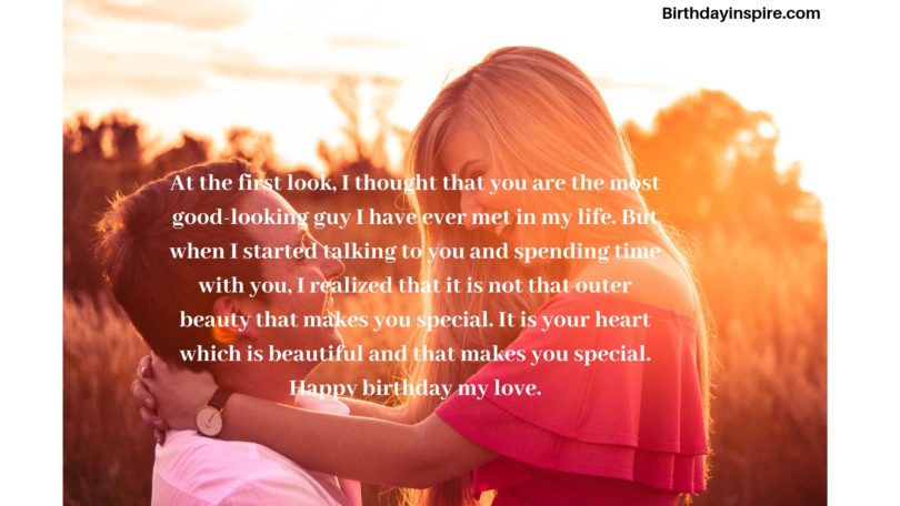 At the First look I thought that You are the most Boyfriend Birthday Wishes